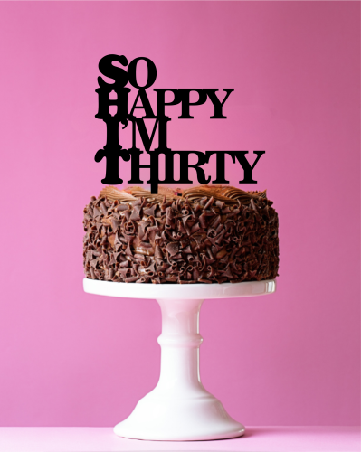 topper so happy im thirty grube.png