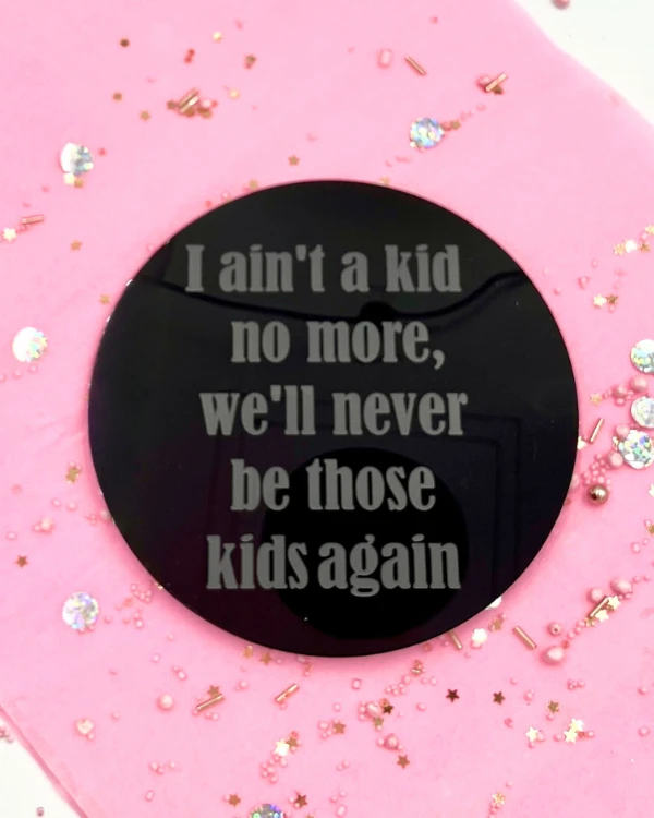 Dekor I ain't a kid no more, we'll never be those kids again
