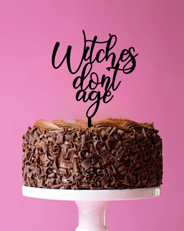 Topper dekor na tort Witches don't age.png